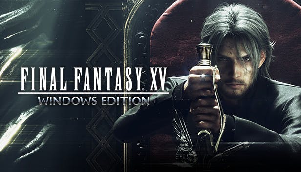 FINAL FANTASY® XV WINDOWS EDITION