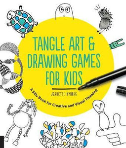 Tangle Art and Drawing Games for Kids : A Silly Book for Creative and Visual Thinking